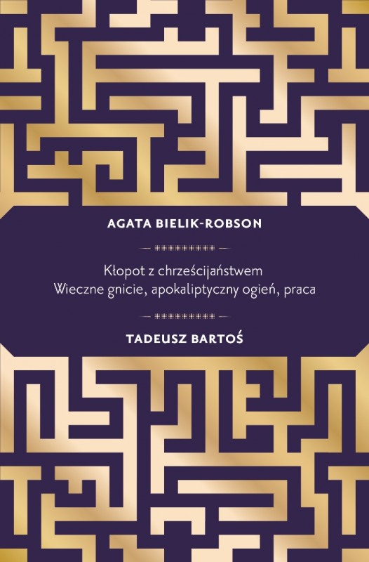 Agata Bielik-Robson, Tadeusz Bartoś, „Kłopot z chrześcijaństwem", okładka (źródło: materiał prasowy)