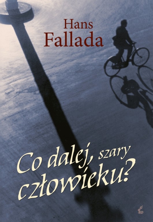 „Co dalej szary człowieku?", Hans Fallada, okładka (źródło: materiał prasowy)