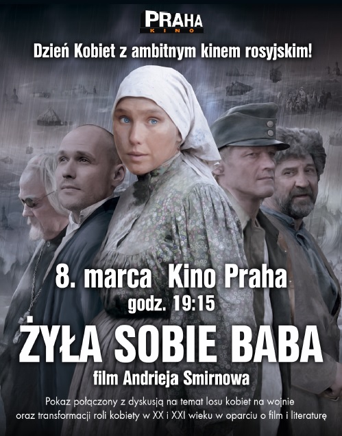 Dzień Kobiet z ambitnym kinem rosyjskim w kinie Praha - plakat (źródło: materiały prasowe)