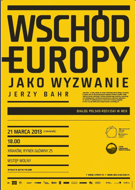 Jerzy Bahr, spotkanie „Wschód Europy jako wyzwanie”, MCK w Krakowie, plakat (źródło: materiały prasowe organizatora)