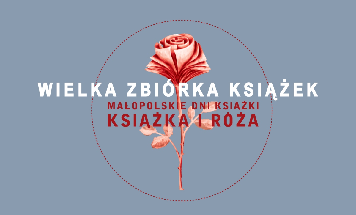 Małopolskie Dni Książki „Książka i Róża", plakat (źródło: materiał prasowy)