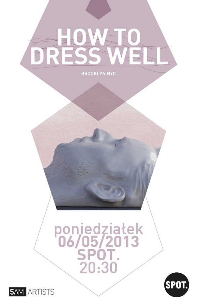 How to Dress Well (źródło: mat. prasowe)