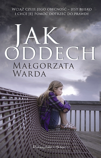 Małgorzata Warda, „Jak oddech”, Wydawnictwo Prószyński Media (źródło: materiały prasowe)
