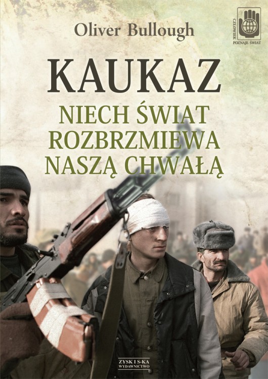 Oliver Bullough, „Kaukaz”, Zysk i S-ka (źródło: materiały prasowe)