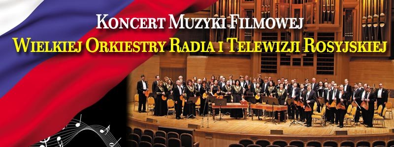 Orkiestra Radia i Telewizji Rosyjskiej (źródło: mat. prasowe)