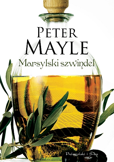 Peter Mayle, „Marsylski szwindel” – Prószyński i S-ka (źródło: materiały prasowe)