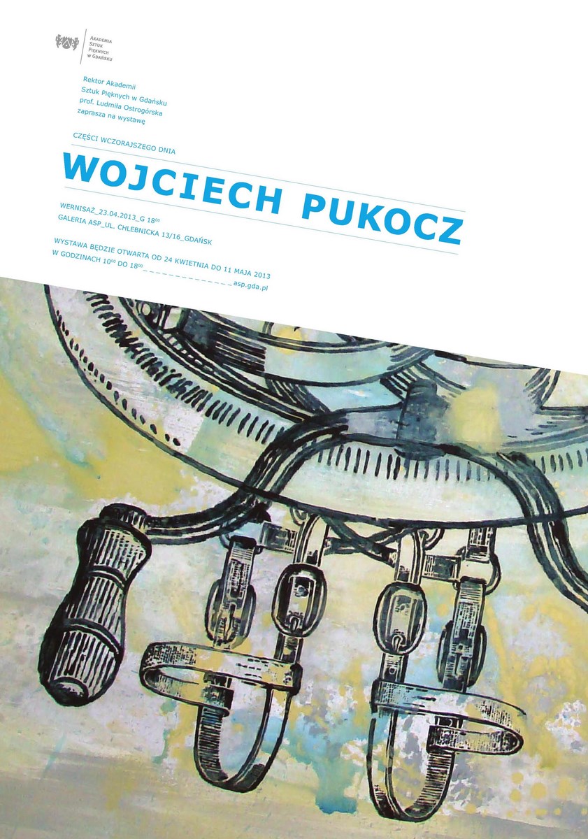 Plakat wystawy prac Wojciecha Pukocza w Galerii ASP w Gdańsku (źródło: materiały prasowe organizatora)