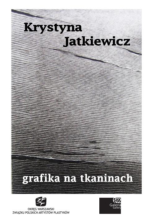 Krystyna Jatkiewicz, Grafika na tkaninach (źródło: materiały prasowe organizatora)