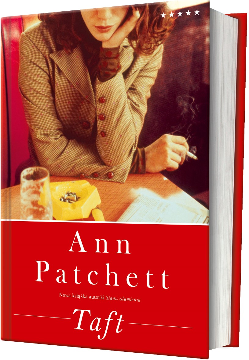 Ann Patchett „Taft” (źródło: materiały prasowe)