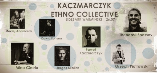 Kaczmarczyk Ethno Collective w Lidzbarku Warmińskim (źródło: materiały prasowe organizatora)