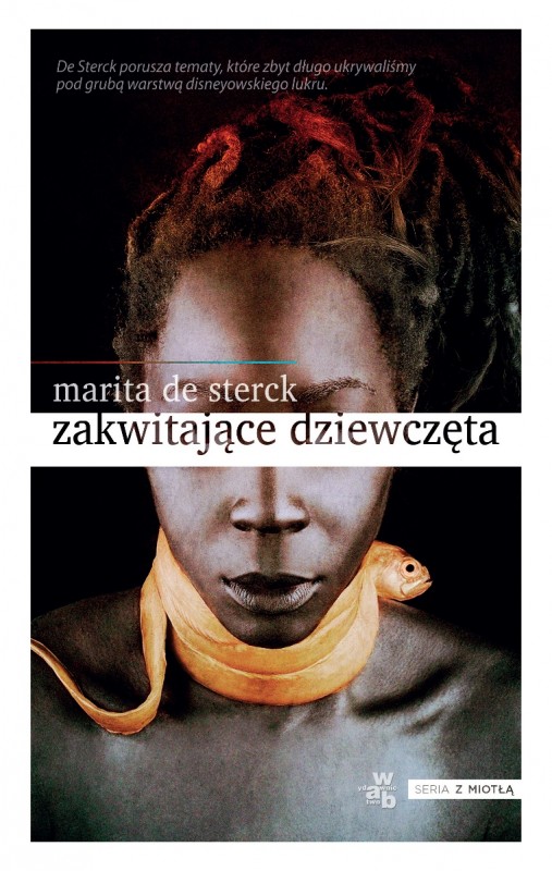 Marita de Sterck „Zakwitające dziewczęta. Opowieści ludowe o miłości i odwadze” – okładka (źródło: materiały prasowe)