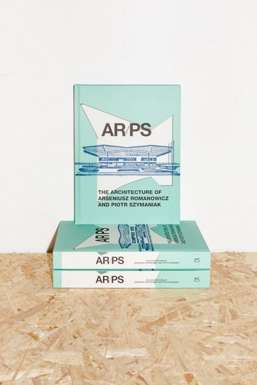 „ARPS. The Architecture of Arseniusz Romanowicz and Piotr Szymaniak”, fot. Ewa Dyszlewicz (źródło: materiały prasowe wydawcy)