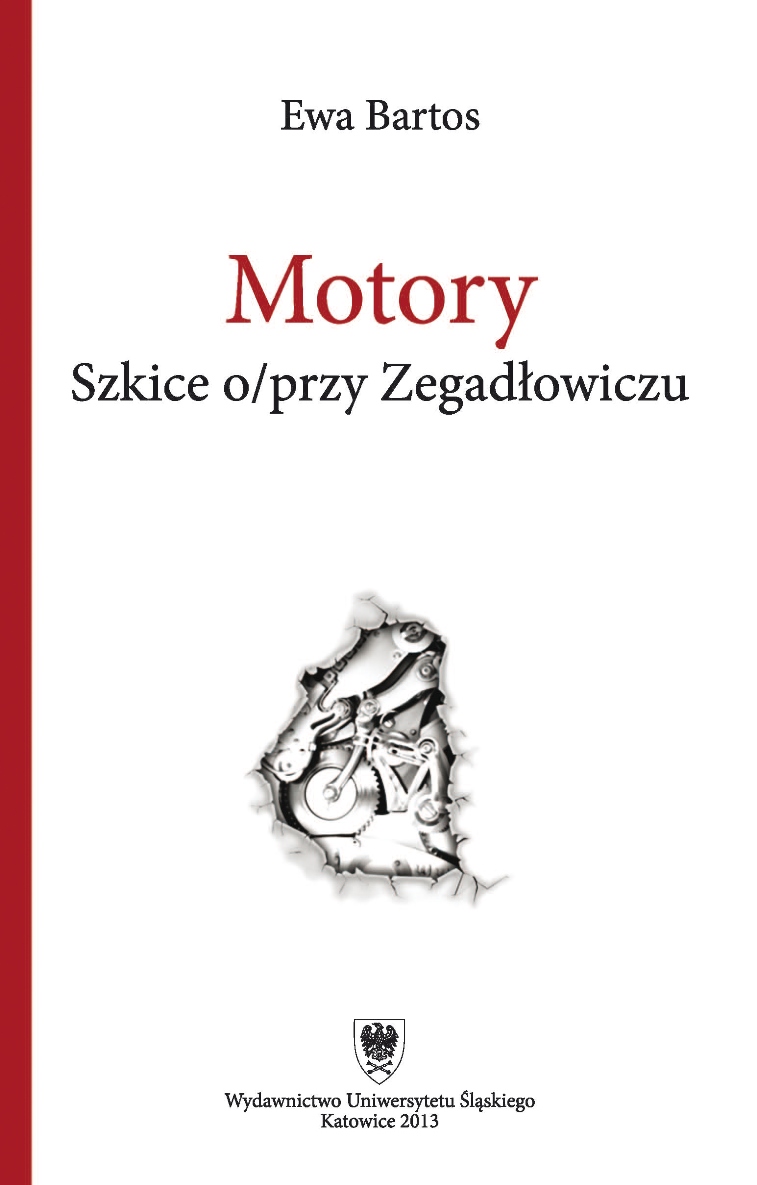 Ewa Bartos „Motory. Szkice o/przy Zegadłowiczu” – okładka (źródło: materiały prasowe)