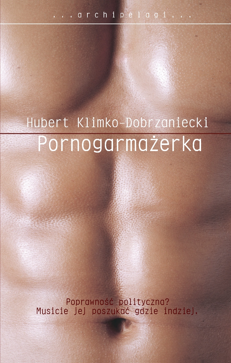 Hubert Klimko-Dobrzaniecki „Pornogarmażerka” – okładka (źródło: materiały prasowe)