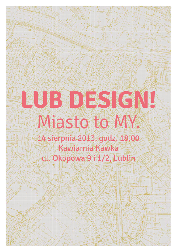 Lub Design! – Miasto to MY (źródło: materiały prasowe organizatora)