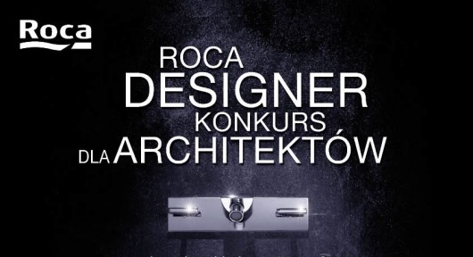 Konkurs Roca Designer (źródło: materiały prasowe organizatora)