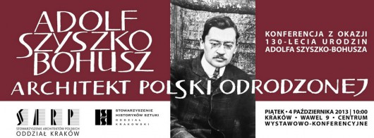 Adolf Szyszko-Bohusz. Architekt Polski Odrodzonej (źródło: materiały prasowe organizatora)