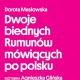 „Dwoje biednych Rumunów mówiących po polsku" (źródło: mat. organizatora)