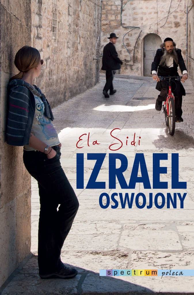 Ela Sidi „Izrael oswojony” – okładka (źródło: materiały prasowe)