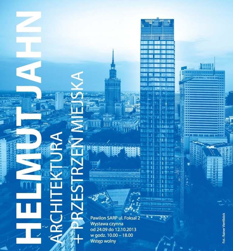 Helmut Jahn: Architektura i przestrzeń miejska (źródło: materiały prasowe organizatora)