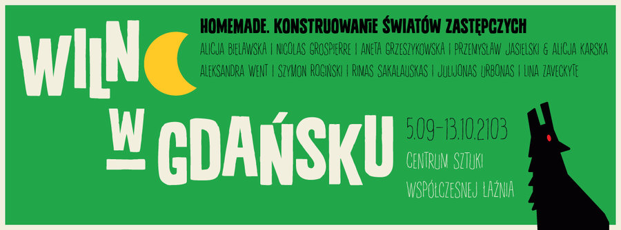 Plakat wystawy „homeMADE. Konstruowanie Światów Zastępczych”, CSW Łaźnia w Gdańsku (źródło: materiały prasowe organizatora)