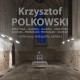 Krzysztof Polkowski, „Świątynia – Galeria, Galeria – Świątynia. Sacrum – Profanum, Profanum – Sacrum”, Katolickie Centrum Kultury Krypta u Pijarów w Krakowie, plakat wystawy (źródło: materiały prasowe organizatora)