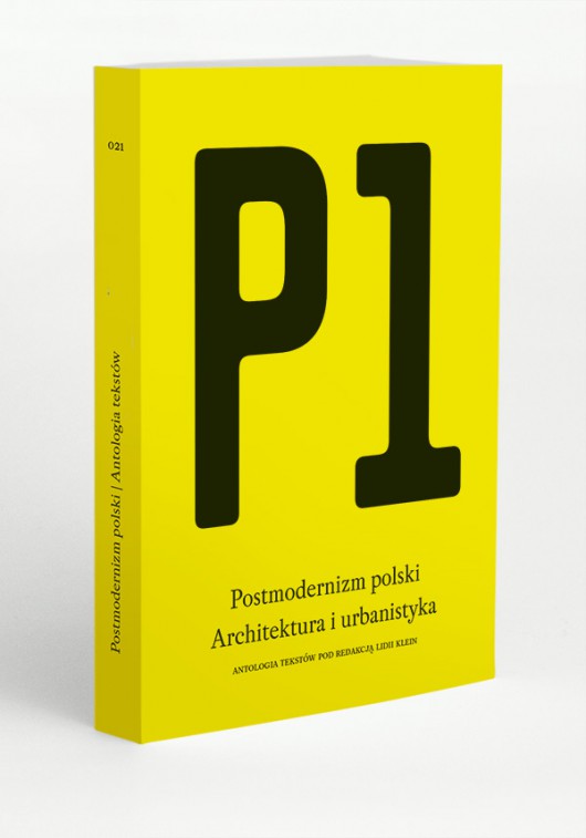 P1. Postmodernizm polski. Architektura i urbanistyka (źródło: materiały prasowe wydawnictwa)
