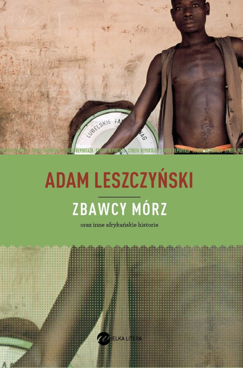 Adam Leszczyński „Zbawcy mórz” – okładka (źródło: materiały prasowe)