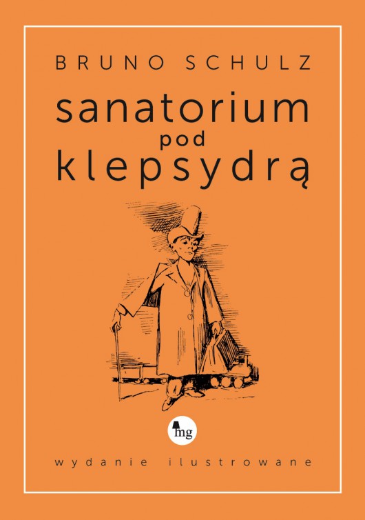 Bruno Schulz „Sanatorium pod klepsydrą” – okładka (źródło: materiały prasowe)