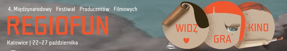 Międzynarodowy Festiwal Producentów Filmowych Regiofun (źródło: materiały prasowe organizatora)