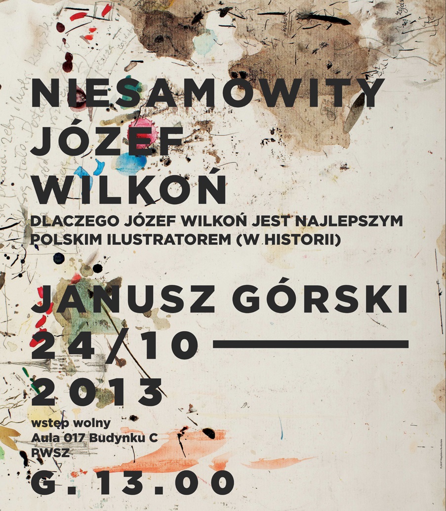 Wykład Janusza Górskiego pt. „Niesamowity Józef Wilkoń”, PWSZ w Tarnowie (źródło: materiały prasowe organizatora)
