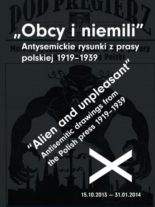 „Obcy i niemili. Antysemickie rysunki z prasy polskiej 1919–1939” – plakat (źródło: materiały prasowe)