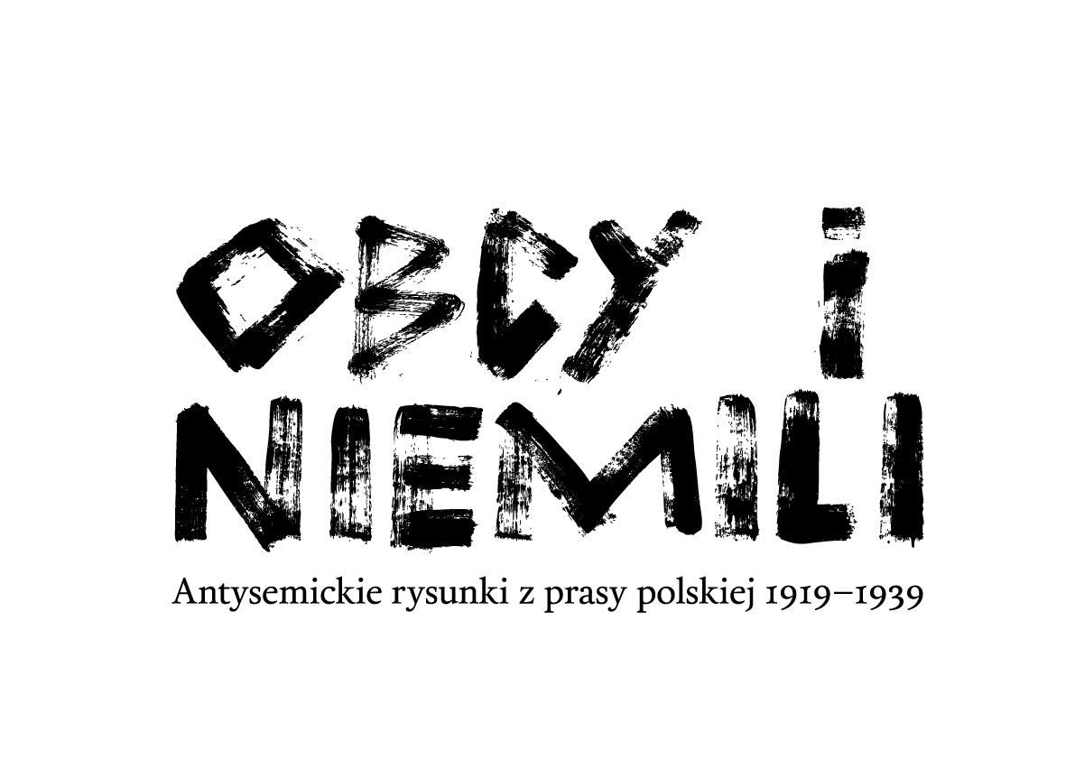 Logo wystawy „Obcy i niemili”, Żydowski Instytut Historyczny w Warszawie (źródło: materiały prasowe organizatora)