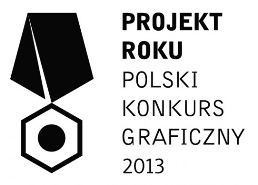 Projekt Roku. Polski Konkurs Graficzny 2013 (źródło: materiały prasowe organizatora)