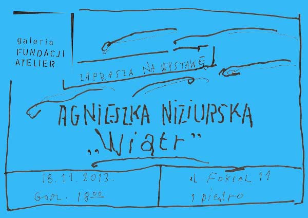 Agnieszka Niziurska, „Wiatr”, Galeria Fundacji Atelier w Warszawie, plakat wystawy (źródło: materiały prasowe organizatora)