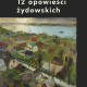 Anka Grupińska „12 opowieści żydowskich” – okładka (źródło: materiały prasowe)