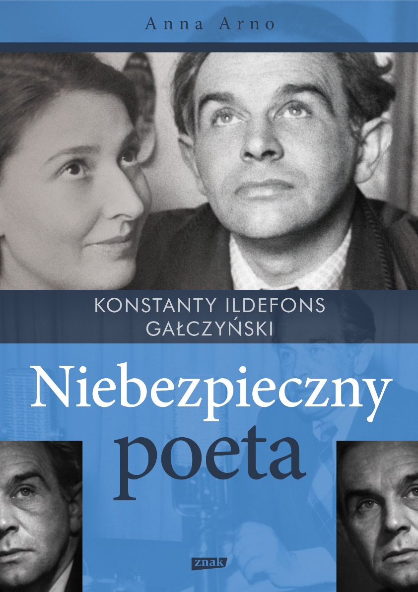 Anna Arno „Konstanty Ildefons Gałczyński. Niebezpieczny poeta” – okładka (źródło: materiały prasowe)