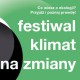 Festiwal Klimat na zmiany (źródło: materiały prasowe organizatora)