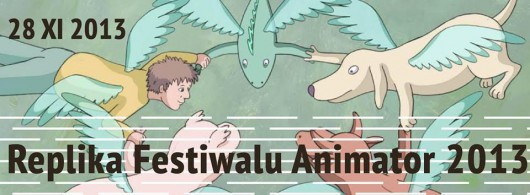 Replika Festiwalu Animator 2008-2009, Centrum Kultury w Lublinie, plakat (źródło: materiały prasowe)