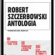 Robert Szczerbowski „Antologia” – plakat spotkania (źródło: materiały prasowe)