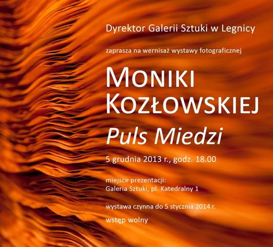 Monika Kozłowska, „Puls Miedzi”, Galeria Sztuki w Legnicy, plakat wystawy (źródło: materiały prasowe organizatora)