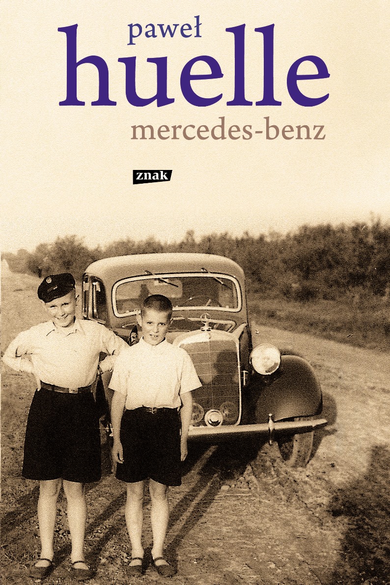 Paweł Huelle „Mercedes-Benz” – okładka (źródło: materiały prasowe)