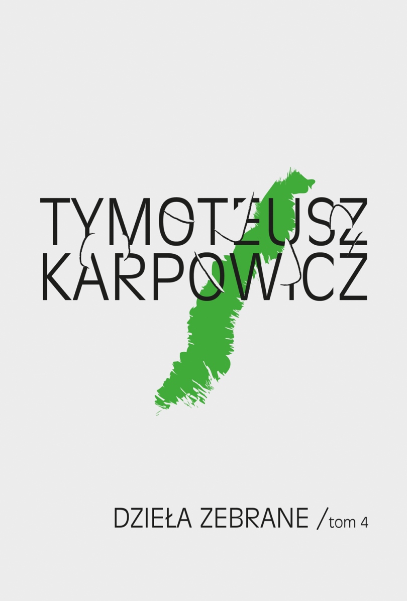 Tymoteusz Karpowicz „Dzieła zebrane”, tom 4 – okładka (źródło: materiały prasowe)