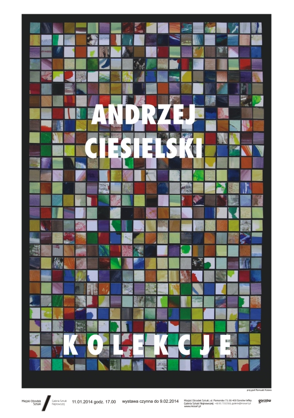 „Kolekcje”, wystawa prac Andrzeja Ciesielskiego, plakat