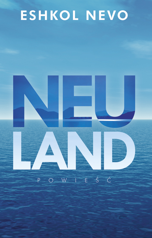 E. Nevo, „Neuland” – okładka (źródło: materiały prasowe)