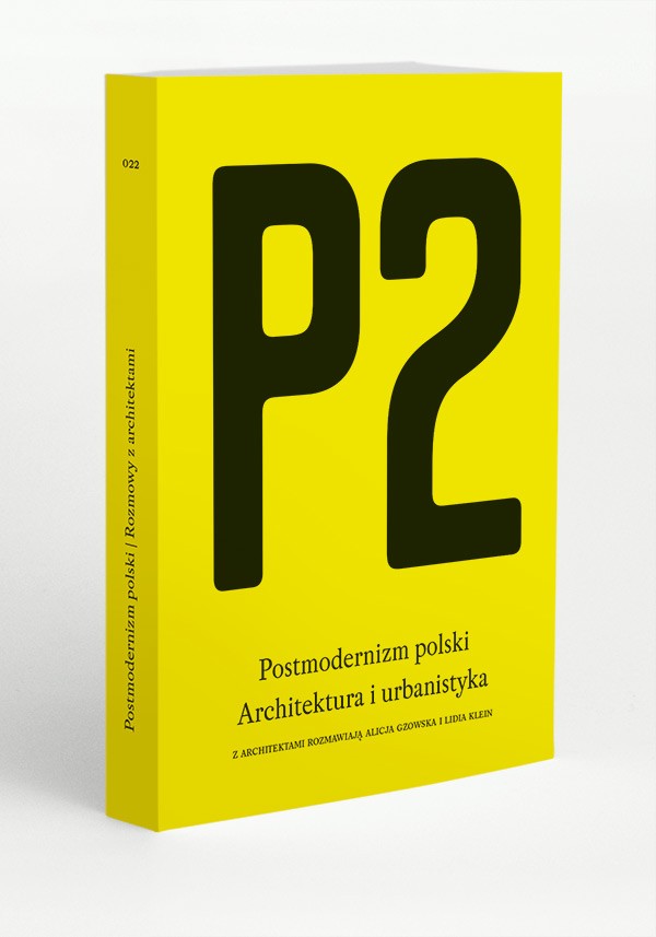 „P2. Postmodernizm polski. Architektura i urbanistyka” (źródło: materiały prasowe wydawnictwa)