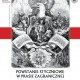 „Powstanie Styczniowe w prasie zagranicznej Ryciny z Kolekcji Krzysztofa Kura”, plakat (źródło: materiały prasowe)