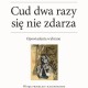 Sean O’Faolain „Cud dwa razy się nie zdarza” – okładka (źródło: materiały prasowe)