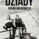 „Dziady” Adama Mickiewicza, reż. Michał Zadara (źródło: materiały prasowe organizatora)