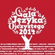 Gala Języka Ojczystego 2014, plakat (źródło: materiały prasowe)